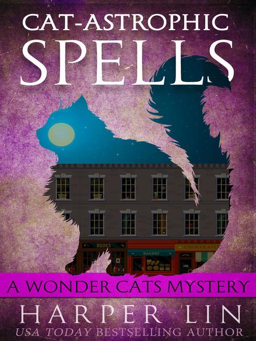 Title details for Cat-astrophic Spells by Harper Lin - Available